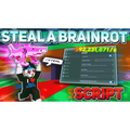 Steal From Brainrots Script