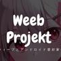 Weeb Projekt