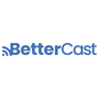 Bettercast Reviews