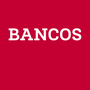 BANCOS