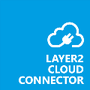 Layer2 Cloud Connector