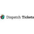Dispatch Tickets