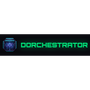 Dorchestrator