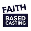 Faith Based Casting Reviews