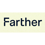 Farther Reviews