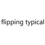 flipping typical Reviews