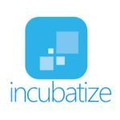 Incubatize