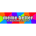 meme better