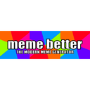 meme better Reviews