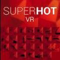 SUPERHOT VR