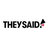 TheySaid Reviews