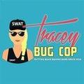 Tracey Bug Cop