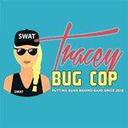 Tracey Bug Cop Reviews