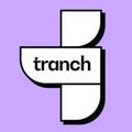 tranch