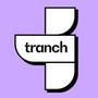 tranch