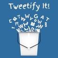 Tweetify It