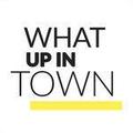 What up in town