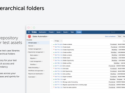 Single repository for your test assets. Organize large test case libraries by using hierarchical folders. 