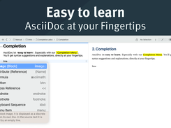 AsciiDoc is easy to learn with our built-in syntax completion for suggestions and explanations