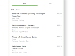 Tasks - Stay organized and on top of priorities, designed to streamline your to-dos and stay connected with your donors. 