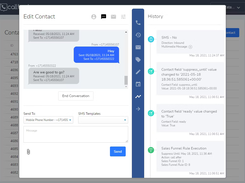 Agents can interact through SMS with templates or manually with a full history kept on each record.