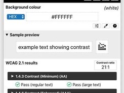 The Colour Contrast Analyser tool showing a black foreground color and white background color. Below, the tool reports that this color pairing has a contrast ratio of 21:1 and is WCAG compliant.