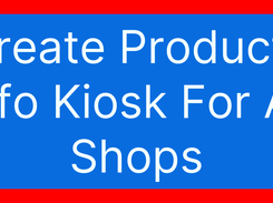 Create Products Info Kiosk For All Shops Screenshot 1