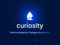 Curiosity: Built for Enterprises. Designed Around You