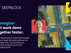Deep Block lets an unlimited number of users label the same pictures at the same time. Synchronize on important projects and avoid duplicated work.