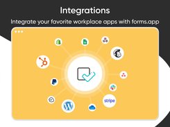 Integrate your forms with your other workplace apps like Slack, Google Sheets, Mailchimp, and many more to complete your processes!