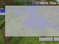 The 'Blood Lust' game mode options panel. Blank for now but each game mode can have multiple options panels to configure settings before a world is created.