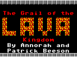 Project 1: Grail of the Lava Kingdom Screenshot 1