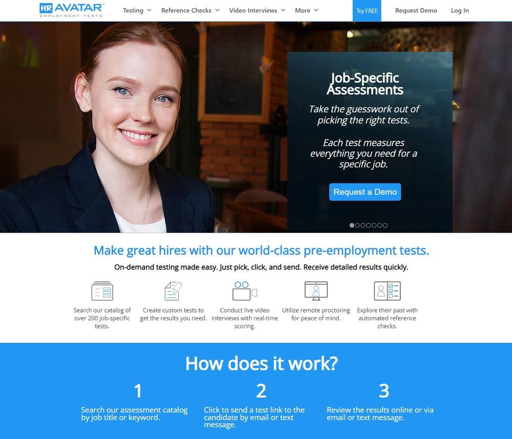 Our website is easy to use. Browse our entire test catalog, choose the test you want, and send it to your candidate with one click. We offer pre-employment assessments, video interviews, reference checks, remote proctoring - all help you make great hires.