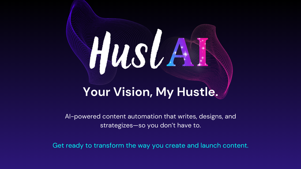 HuslAI- Your Vision, My Hustle