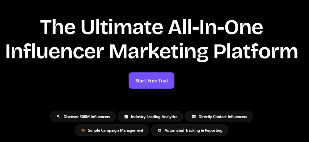 The Ultimate All-In-One Influencer Marketing Platform