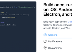 Build once, run natively on iOS, Android, Electron, and the Web Ionic React apps use our Capacitor project (not Cordova) to unlock every native API across iOS, Android, Electron, and Web.