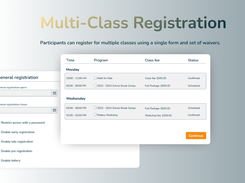 Participants can register for multiple classes using a single form and set of waivers.