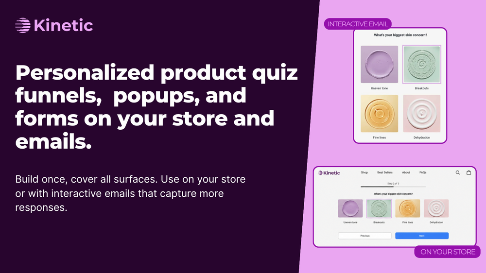 Personalized product quiz funnels that work in your Shopify store and as interactive emails. 