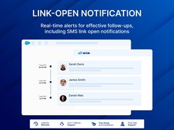 Send short trackable links to clients and get real-time notifications when they open. Understand customer engagement and plan effective follow-ups for enhanced engagement and higher conversion rates.