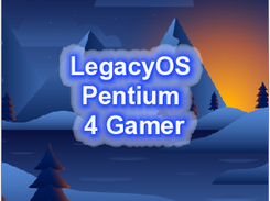 LegacyOS Pentium 4 Gamer