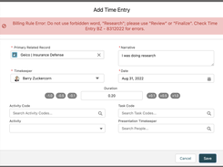 Time Entry with Automated Billing Rules: Automated billing rules automatically enforce your clients’ billing guidelines, so there’s less for bill reviewers to write down.