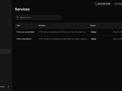 Teach your AI receptionist what your business offers, then let it guide callers to the right service. Add consultations, appointments, or custom services with descriptions your agent can use to answer questions, qualify callers, and book the right next step.
