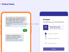 Bi-directionally integrated digital forms and automated pre-appointment reminders save time for both patients and staff, and make check-in smoother and more efficient. 