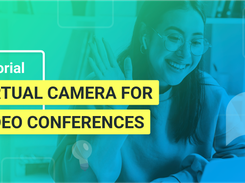 Virtual camera for video conferences