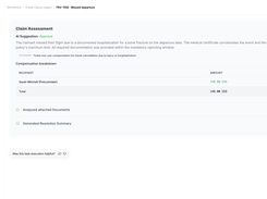 Claim Assessment: AI decision suggestion with full reasoning -  Every claim arrives with an AI suggestion (approve, deny, or uncertain), the coverage it checked, a compensation breakdown, and the documents it analyzed. The claims handler sees the full reasoning and makes the final call.