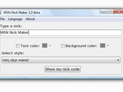 MSN nick Maker 1.0 Beta in Windows Vista Type a nick.