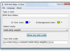 MSN nick Maker 1.0 Beta in Windows Vista Show my nick code.