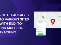 Route Packages to Various Sites with End-to-End Multi-Hop Tracking