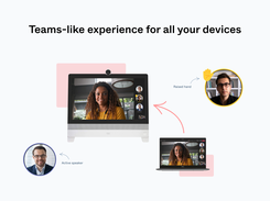 Teams-like experience for all your devices