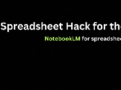 NotebookLM for spreadsheets